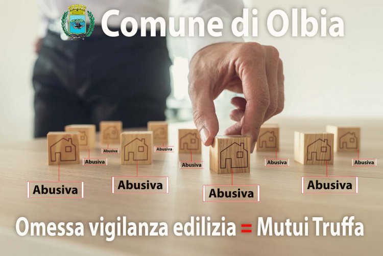 Il Comune di Olbia non vigila sull'abuso edilizio favorendo una truffa